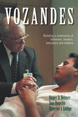 Cover of Vozandes - Building a Community of Believers, Healers, Educators, and Leaders