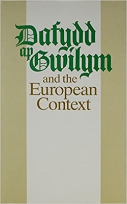 Book cover for Dafydd ap Gwilym and the European Context