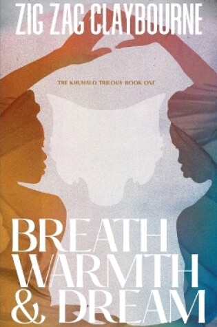 Cover of Breath, Warmth, and Dream