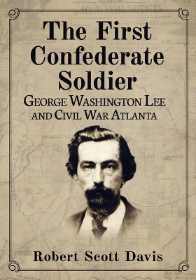 Book cover for The First Confederate Soldier