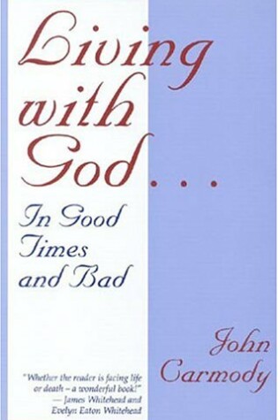 Cover of Living with God in Good Times and Bad