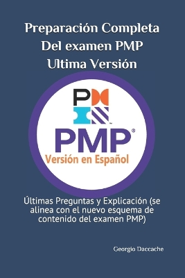 Book cover for Preparaci�n Completa Del examen PMP, Ultima Versi�n