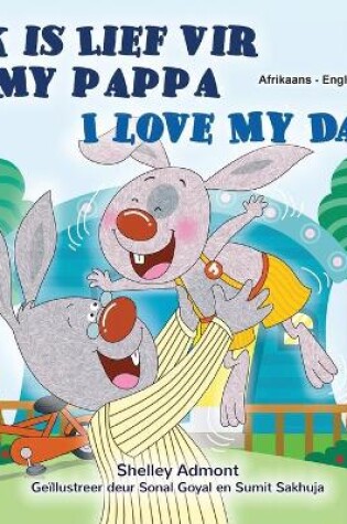 Cover of I Love My Dad (Afrikaans English Bilingual Book for Kids)