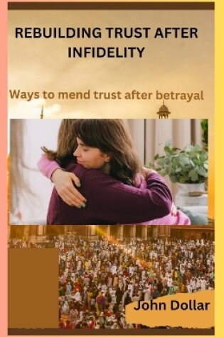 Cover of Rebuilding Trust After Infidelity