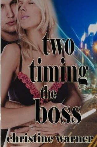 Cover of Two-Timing the Boss