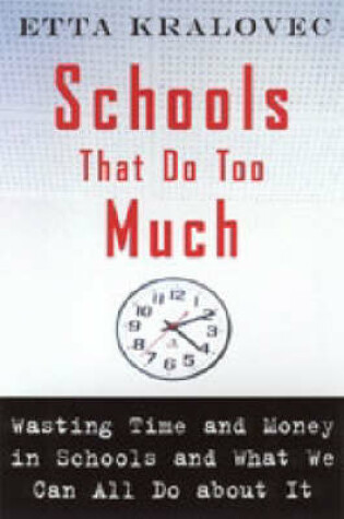 Cover of Schools That Do Too Much