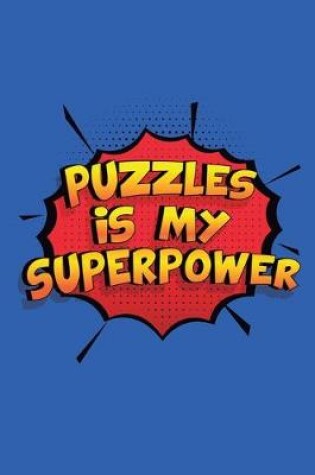Cover of Puzzles Is My Superpower