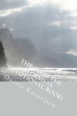Cover of Through the Storms (A Devotional Book)