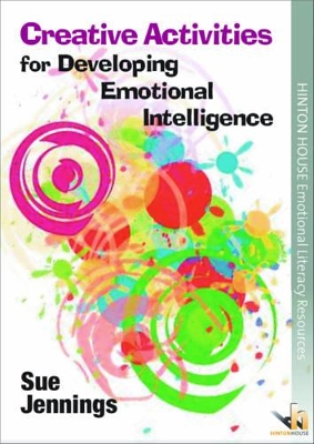 Book cover for Creative Activities for Developing Emotional Intelligence