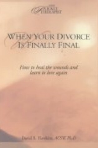 Cover of When Your Divorce Is Finally Final
