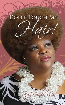 Book cover for "Don't Touch My Hair!"