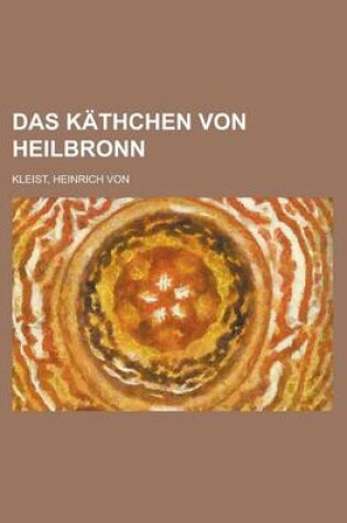Cover of Das Kathchen Von Heilbronn