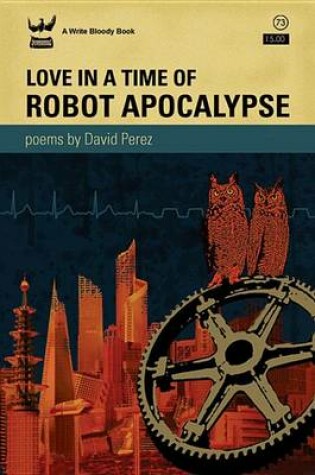 Cover of Love in a Time of Robot Apocalypse