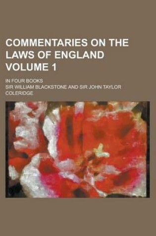 Cover of Commentaries on the Laws of England (Volume 1); In Four Books