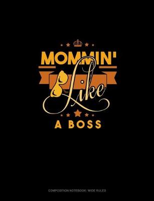 Cover of Mommin' Like A Boss