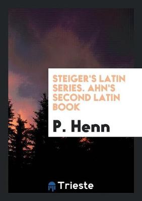 Book cover for Ahn's First [-Third] Latin Book