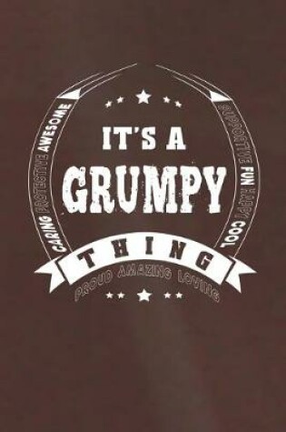 Cover of It's A Grumpy Thing Proud Amazing Loving