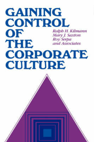 Cover of Gaining Control of the Corporate Culture