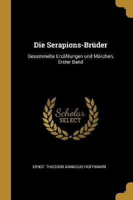Book cover for Die Serapions-Br�der