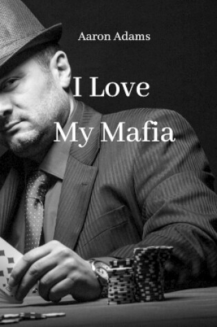 Cover of I Love My Mafia