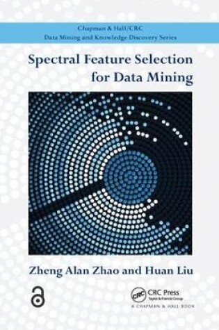 Cover of Spectral Feature Selection for Data Mining