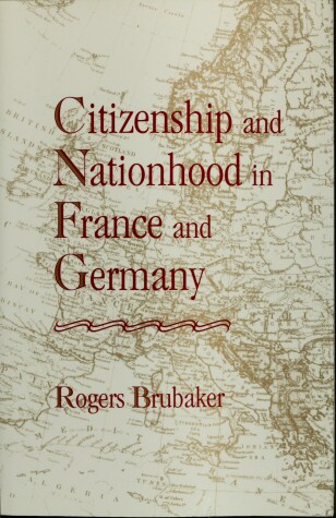 Book cover for Citizenship and Nationhood in France and Germany