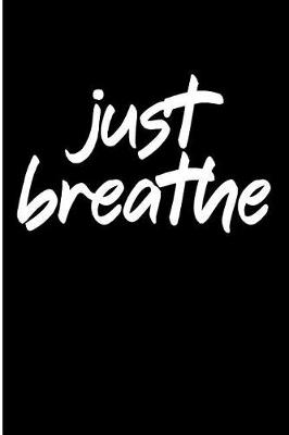 Book cover for Just Breathe