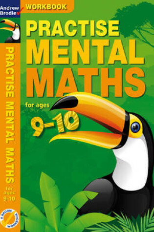 Cover of Practise Mental Maths 9-10 Workbook