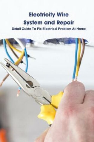Cover of Electricity Wire System and Repair