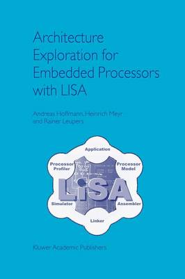 Book cover for Architecture Exploration for Embedded Processors with LISA