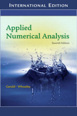 Cover of Applied Numerical Analysis: (International Edition) with Maple 10 VP