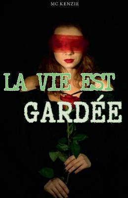 Book cover for La vie est gard�e