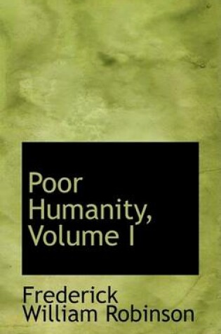 Cover of Poor Humanity, Volume I