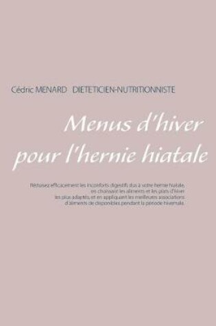 Cover of Menus d'hiver pour l'hernie hiatale