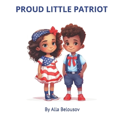 Cover of Proud Little Patriot