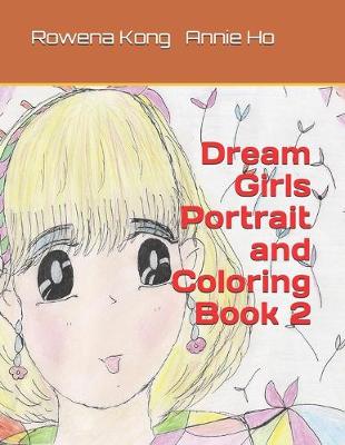 Cover of Dream Girls Portrait and Coloring Book 2
