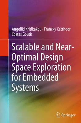 Book cover for Scalable and Near-Optimal Design Space Exploration for Embedded Systems