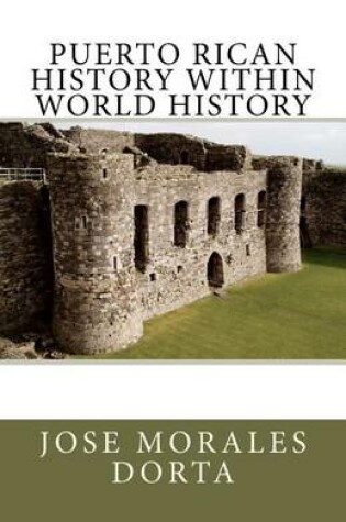 Cover of PUERTO RICAN HISTORY Within World History