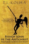 Book cover for Bishop John VS the Anitchrist