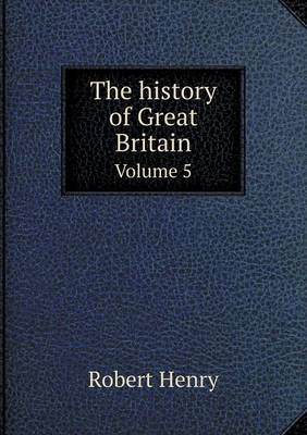 Book cover for The history of Great Britain Volume 5