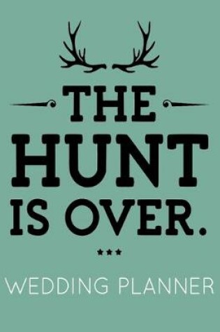 Cover of The Hunt Is Over