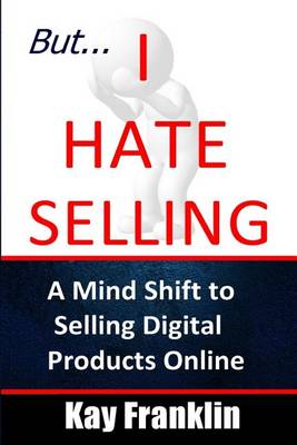 Cover of But I Hate Selling!