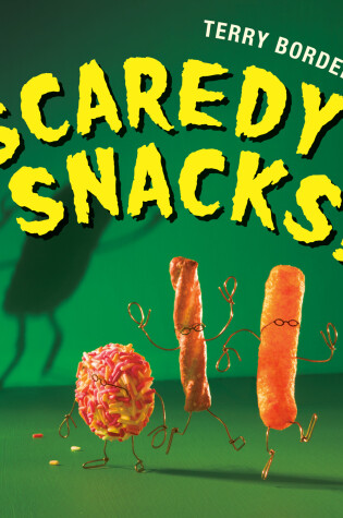 Cover of Scaredy Snacks!
