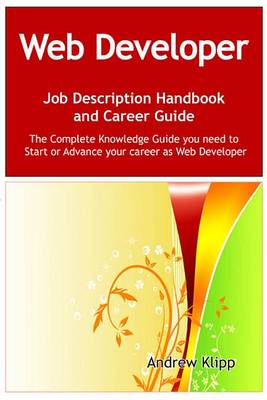 Book cover for The Web Developer Job Description Handbook and Career Guide