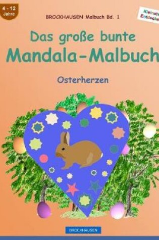 Cover of BROCKHAUSEN Malbuch Bd. 1 - Das große bunte Mandala-Malbuch