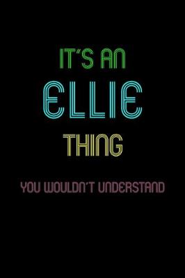 Book cover for It's An Ellie Thing, You Wouldn't Understand