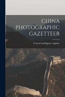 Cover of China Photographic Gazetteer