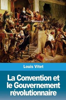 Book cover for La Convention Et Le Gouvernement R volutionnaire