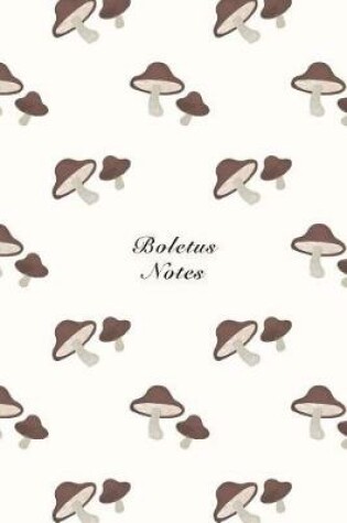 Cover of Boletus Notes