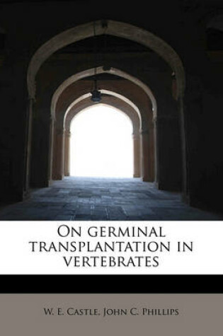 Cover of On Germinal Transplantation in Vertebrates